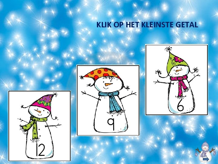 KLIK OP HET KLEINSTE GETAL 