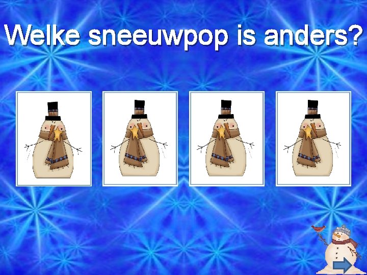 Welke sneeuwpop is anders? 