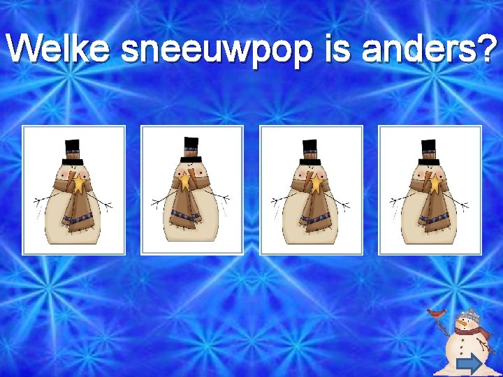 Welke sneeuwpop is anders? 