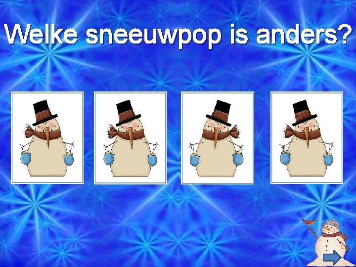Welke sneeuwpop is anders? 