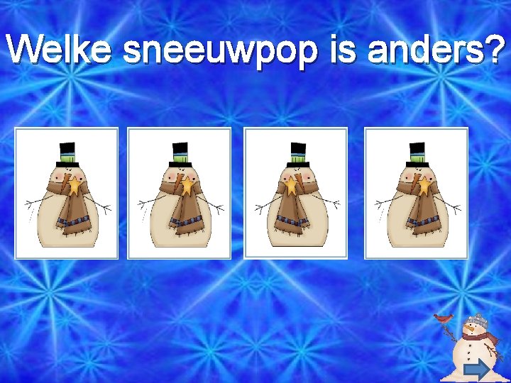 Welke sneeuwpop is anders? 