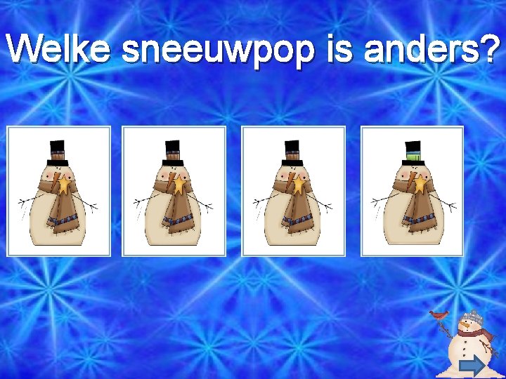 Welke sneeuwpop is anders? 