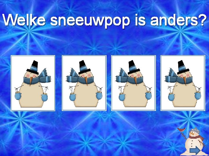 Welke sneeuwpop is anders? 