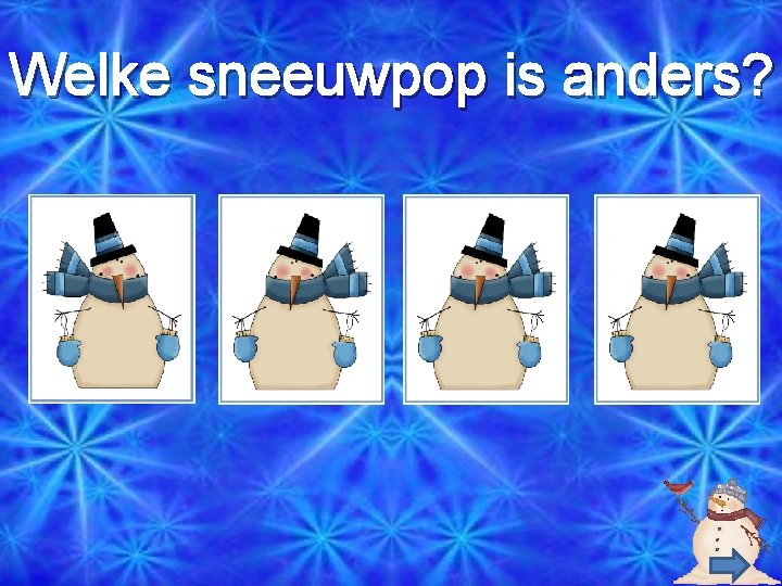 Welke sneeuwpop is anders? 