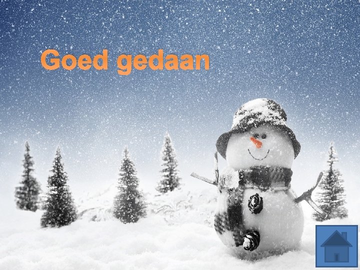 Goed gedaan 