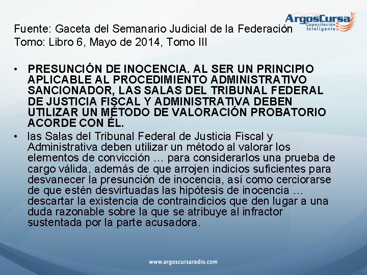 Fuente: Gaceta del Semanario Judicial de la Federación Tomo: Libro 6, Mayo de 2014,