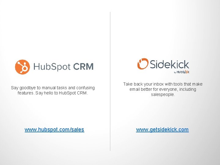 Say goodbye to manual tasks and confusing features. Say hello to Hub. Spot CRM. Say goodbye to manual tasks and confusing features. Say hello to Hub. Spot CRM.