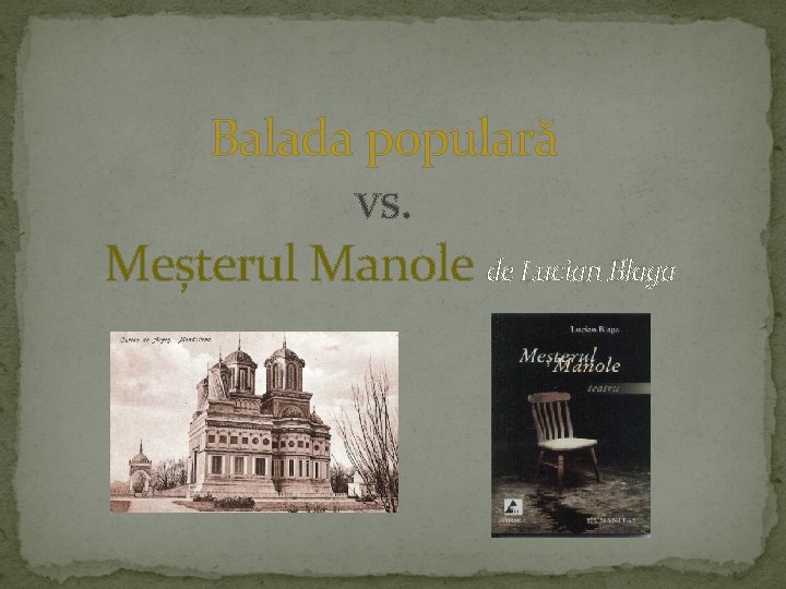 Balada populară vs. Meșterul Manole de Lucian Blaga 