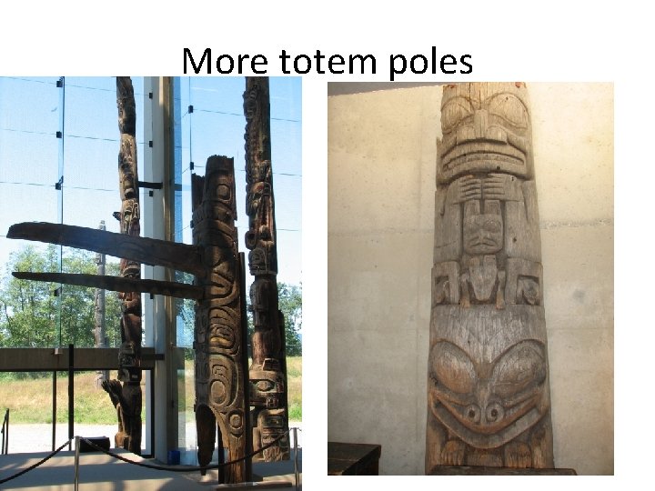 More totem poles 