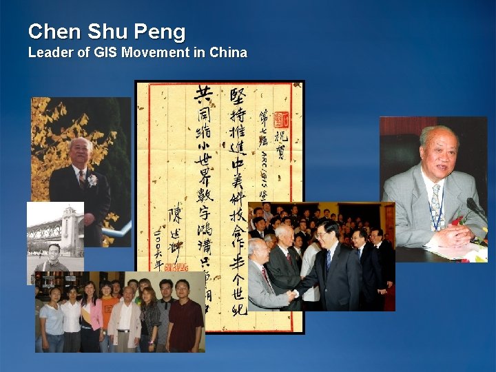 Chen Shu Peng Leader of GIS Movement in China 