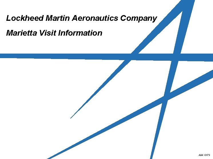 Lockheed Martin Aeronautics Company Marietta Visit Information A 04 -13173 