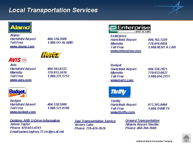 Local Transportation Services Alamo Hartsfield Airport Toll Free www. alamo. com 404. 530. 2800