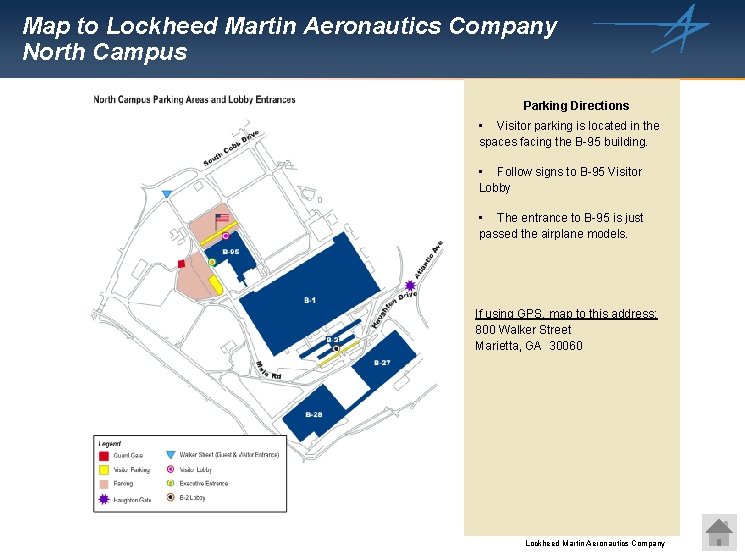 Map to Lockheed Martin Aeronautics Company North Campus Parking Directions • Visitor parking is