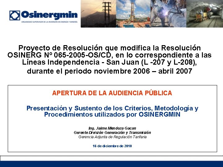 Proyecto de Resolución que modifica la Resolución OSINERG Nº 065 -2005 -OS/CD, en lo