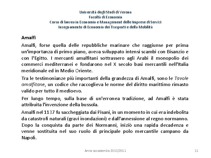 Università degli Studi di Verona Facoltà di Economia Corso di laurea in Economia e