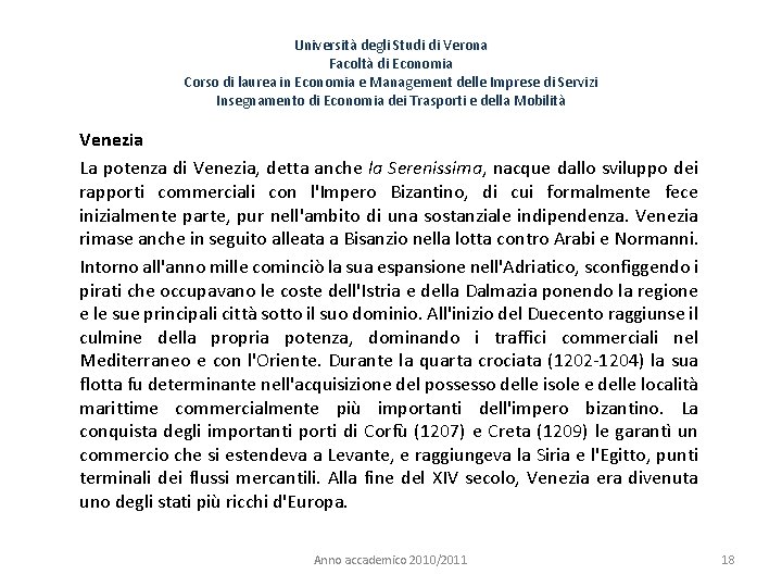 Università degli Studi di Verona Facoltà di Economia Corso di laurea in Economia e