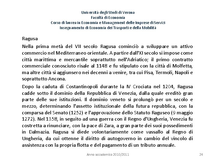 Università degli Studi di Verona Facoltà di Economia Corso di laurea in Economia e