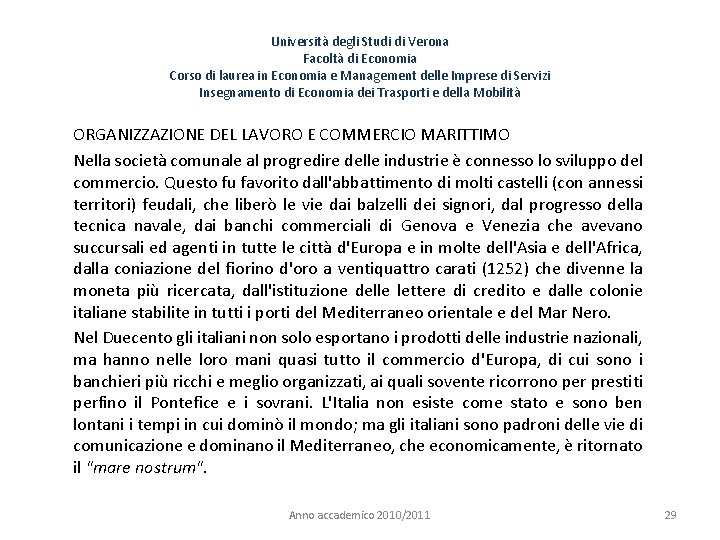 Università degli Studi di Verona Facoltà di Economia Corso di laurea in Economia e