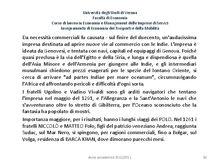 Università degli Studi di Verona Facoltà di Economia Corso di laurea in Economia e