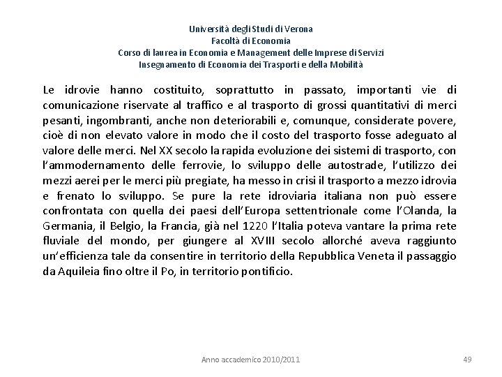 Università degli Studi di Verona Facoltà di Economia Corso di laurea in Economia e