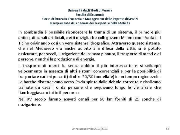 Università degli Studi di Verona Facoltà di Economia Corso di laurea in Economia e