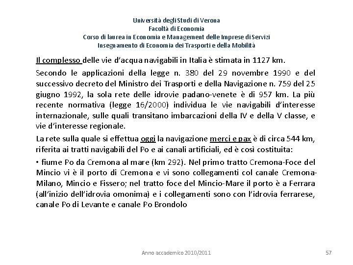 Università degli Studi di Verona Facoltà di Economia Corso di laurea in Economia e