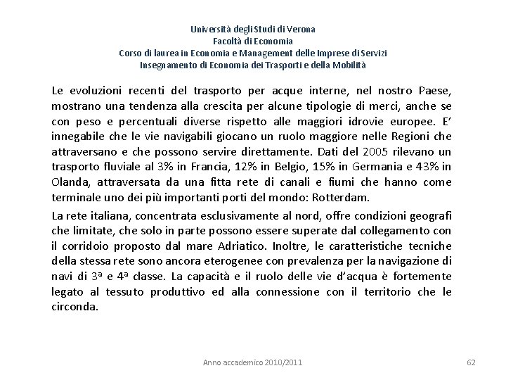 Università degli Studi di Verona Facoltà di Economia Corso di laurea in Economia e