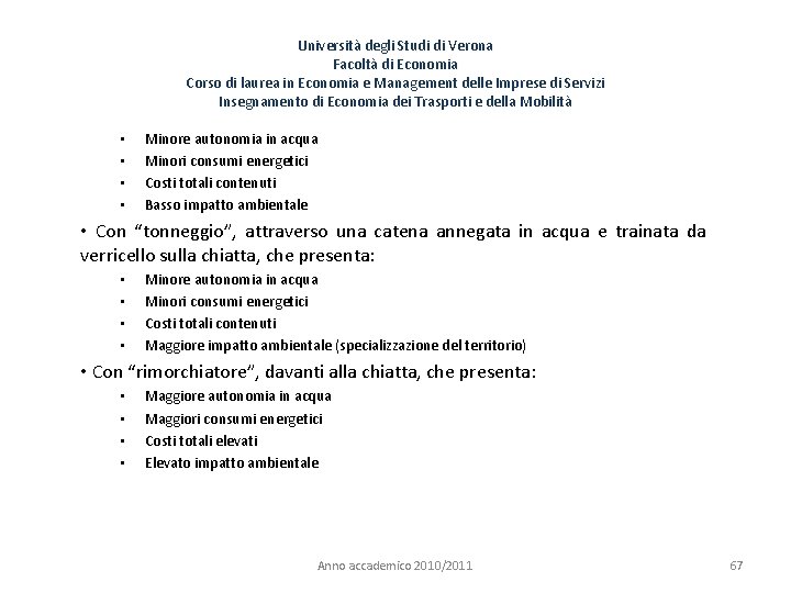 Università degli Studi di Verona Facoltà di Economia Corso di laurea in Economia e