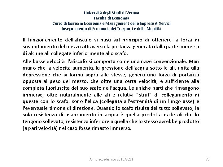 Università degli Studi di Verona Facoltà di Economia Corso di laurea in Economia e