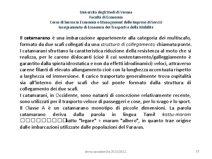 Università degli Studi di Verona Facoltà di Economia Corso di laurea in Economia e