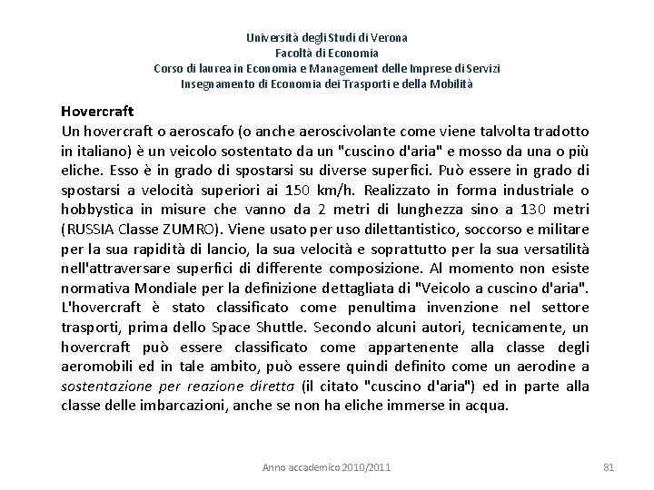 Università degli Studi di Verona Facoltà di Economia Corso di laurea in Economia e