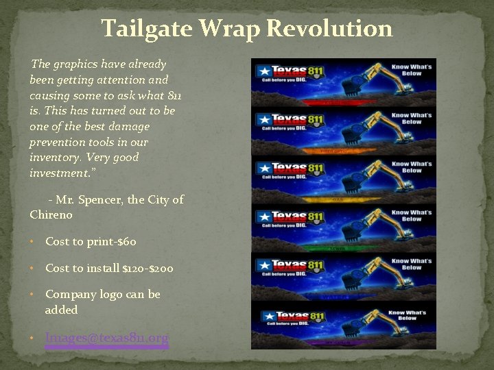 Tailgate Wrap Revolution The graphics have already been getting attention and causing some to