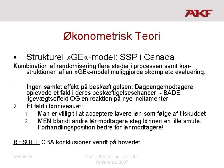Økonometrisk Teori § Strukturel » GE «-model: SSP i Canada Kombination af randomisering flere