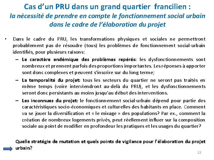 Cas d’un PRU dans un grand quartier francilien : la nécessité de prendre en