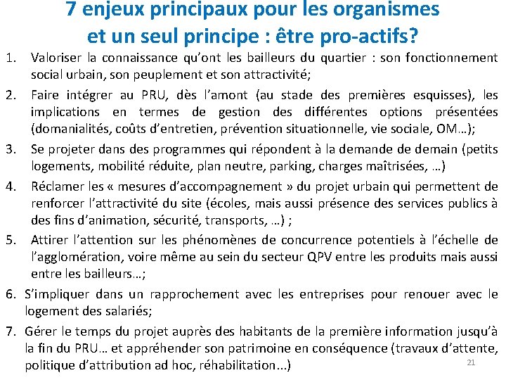 7 enjeux principaux pour les organismes et un seul principe : être pro-actifs? 1.