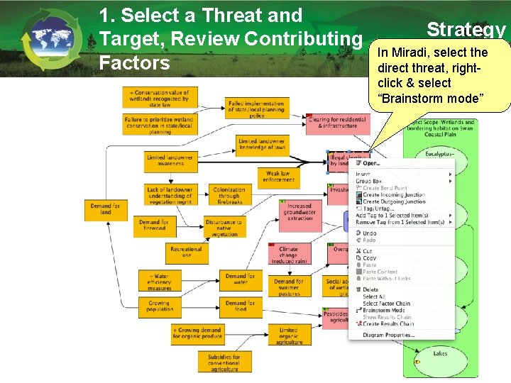 1. Select a Threat and Target, Review Contributing Factors Strategy In Miradi, select the