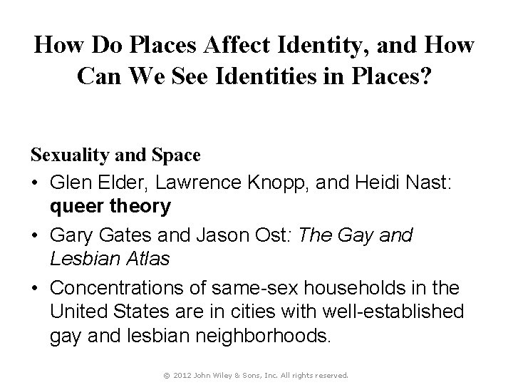 How Do Places Affect Identity, and How Can We See Identities in Places? Sexuality