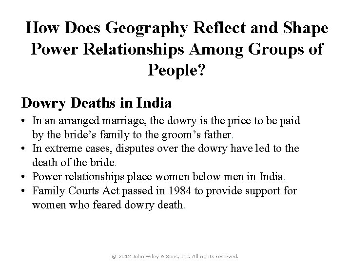 How Does Geography Reflect and Shape Power Relationships Among Groups of People? Dowry Deaths