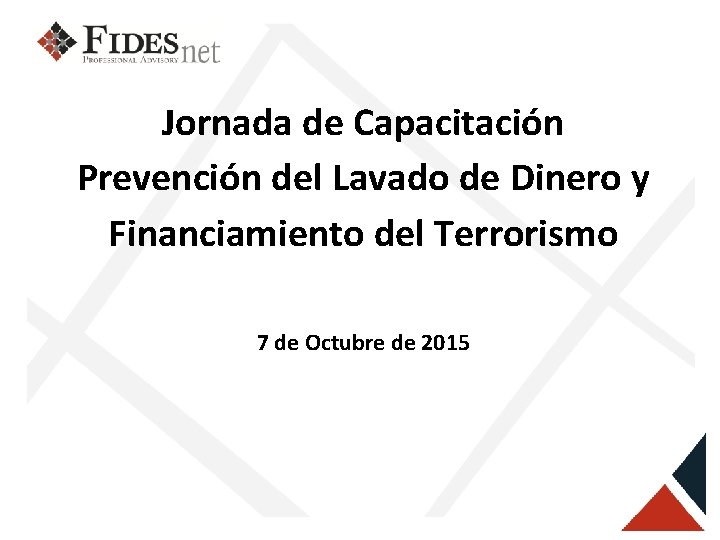 Jornada de Capacitación Prevención del Lavado de Dinero y Financiamiento del Terrorismo 7 de