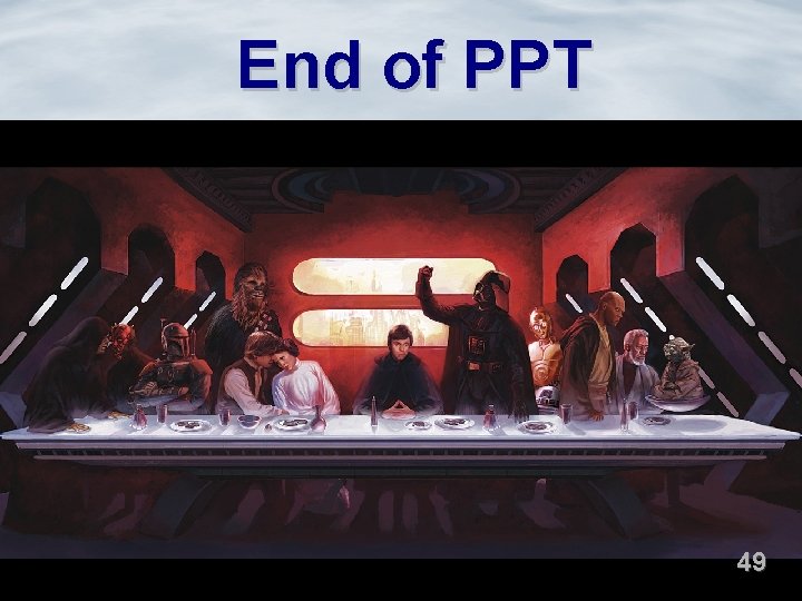 End of PPT 49 olson 