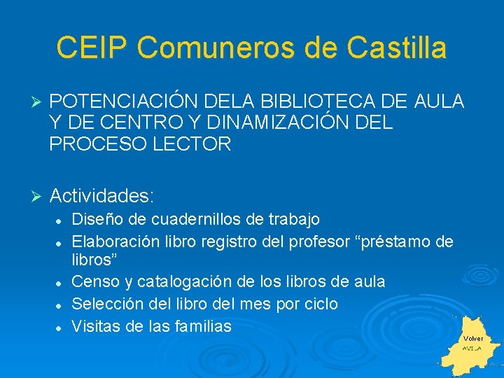 CEIP Comuneros de Castilla Ø POTENCIACIÓN DELA BIBLIOTECA DE AULA Y DE CENTRO Y