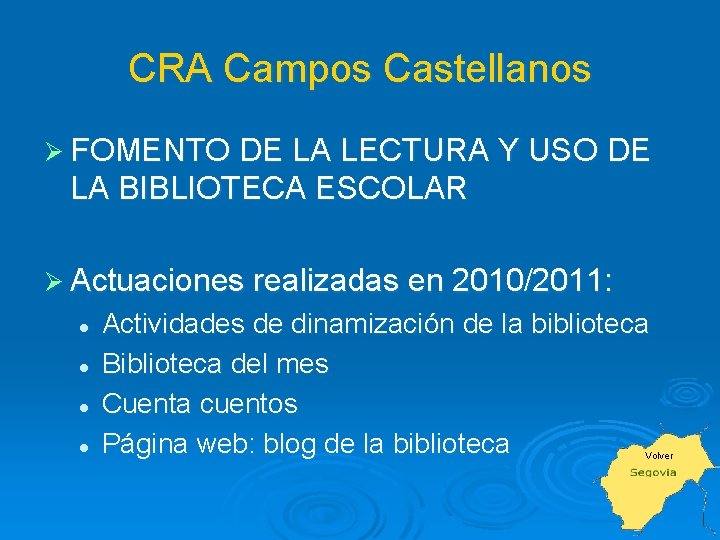 CRA Campos Castellanos Ø FOMENTO DE LA LECTURA Y USO DE LA BIBLIOTECA ESCOLAR