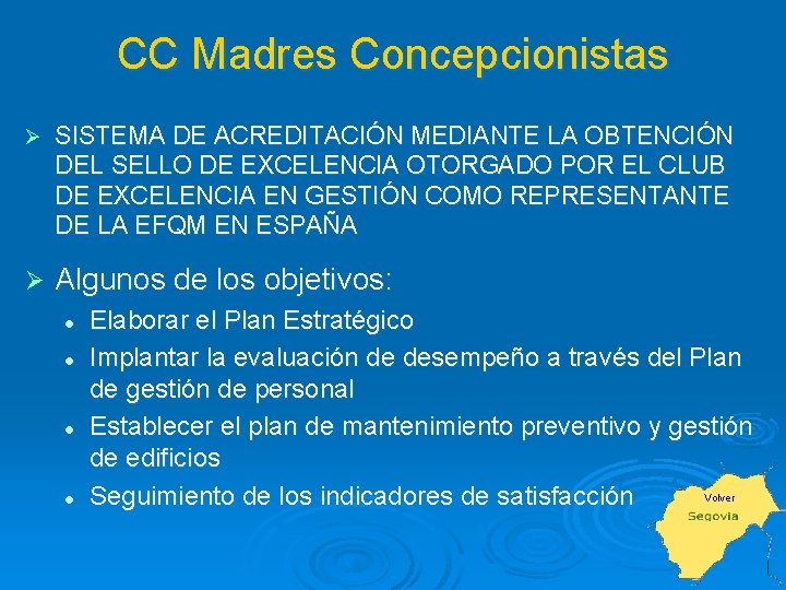 CC Madres Concepcionistas Ø SISTEMA DE ACREDITACIÓN MEDIANTE LA OBTENCIÓN DEL SELLO DE EXCELENCIA