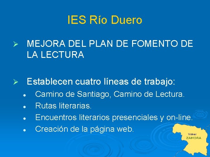 IES Río Duero Ø MEJORA DEL PLAN DE FOMENTO DE LA LECTURA Ø Establecen