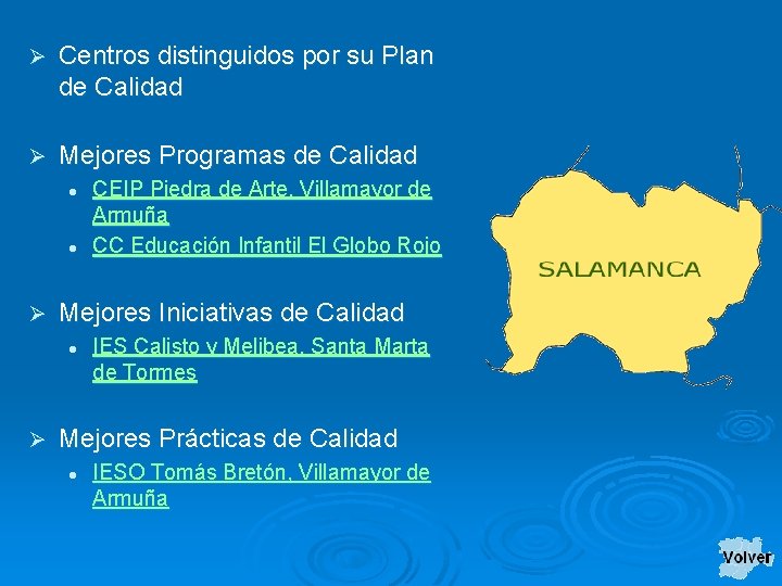 Ø Centros distinguidos por su Plan de Calidad Ø Mejores Programas de Calidad l