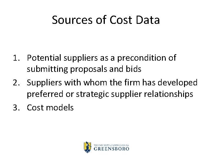 Sources of Cost Data 1. Potential suppliers as a precondition of submitting proposals and