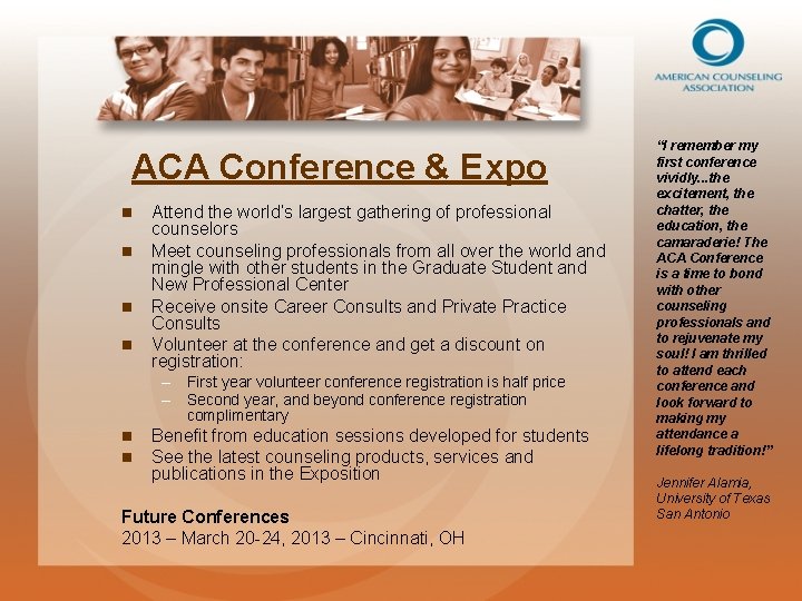 ACA Conference & Expo n n Attend the world’s largest gathering of professional counselors