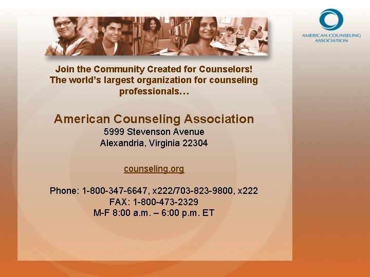 Join the Community Created for Counselors! The world’s largest organization for counseling professionals… American