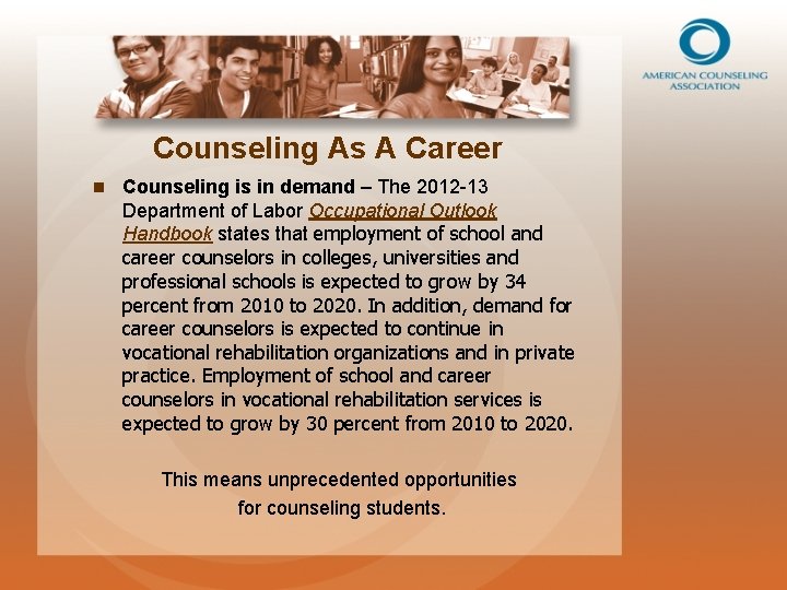 Counseling As A Career n Counseling is in demand – The 2012 -13 Department