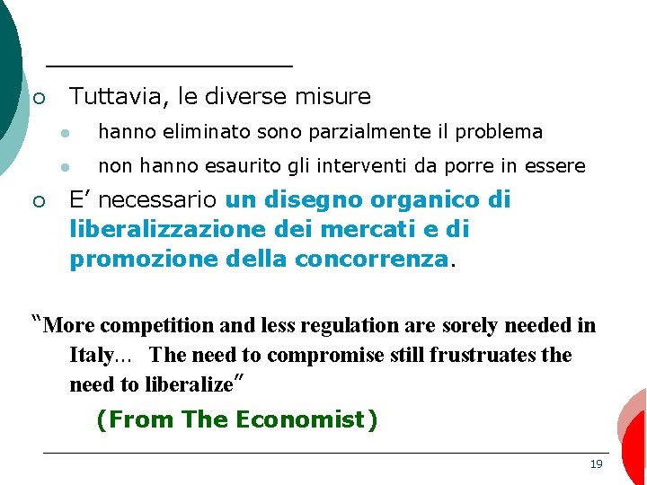 ¡ ¡ Tuttavia, le diverse misure l hanno eliminato sono parzialmente il problema l